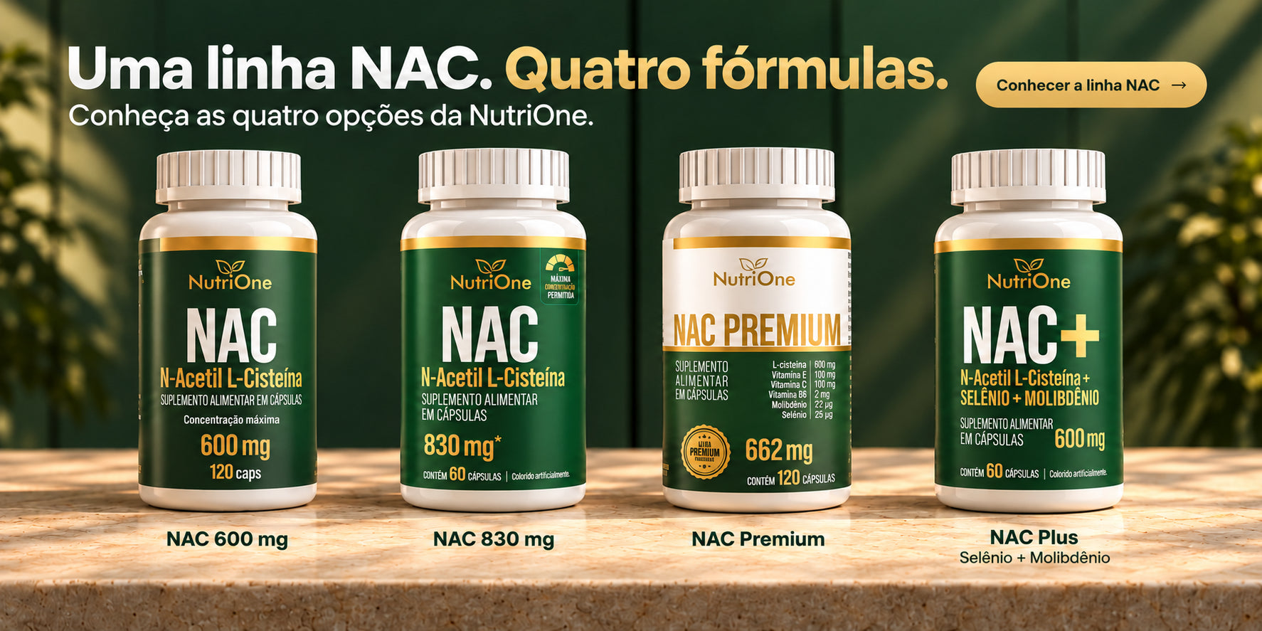 Uma linha NAC. Quatro fórmulas. Conheça as quatro opções da NutriOne: NAC 600 mg, NAC 830 mg, NAC Premium e NAC Plus com Selênio + Molibdênio. Conhecer a linha NAC.